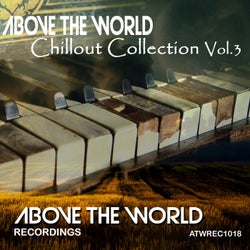 Above the World Chillout Collection, Vol. 3