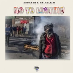 No To Looting (Unrest Mix)