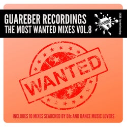 Guareber Recordings The Most Wanted Mixes, Vol. 8
