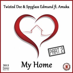 Twisted Dee & Spyglass Edmund Ft. Amuka - My Home (part2)