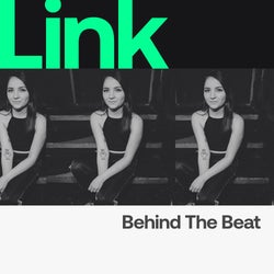 Behind the Beat 2021 LINK Playlist