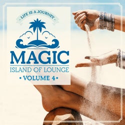 Magic Island of Lounge, Vol.4 (Life is a journey)