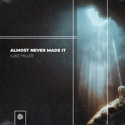 Almost Never Made It (Extended Mix)