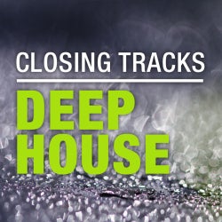 Closing Tracks: Deep House