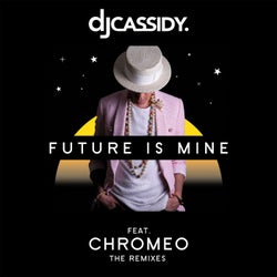 Future Is Mine (feat. Chromeo)