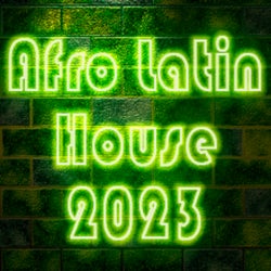 Afro Latin House 2023
