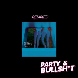 Party & Bullshit (The Remixes)