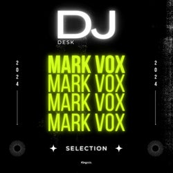 DJ Desk Selection - Mark Vox