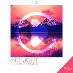Midnight House Vibes Vol. 35