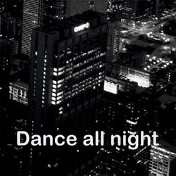 Dance All Night