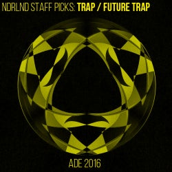 NDRLND Staff Picks: Trap / Future Trap