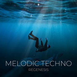 Melodic Techno Regenesis