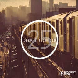 Deep & Technoid #25