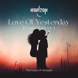 Love of Yesterday (Come With Me) [Extended Mix]