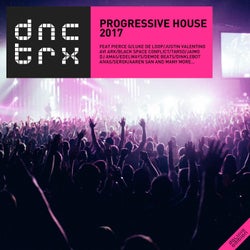 Progressive House 2017 (Deluxe Version)