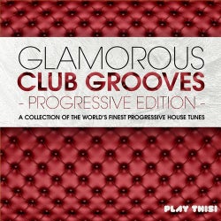 Glamorous Club Grooves - Progressive Edition