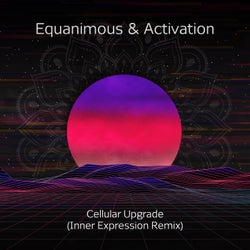 Cellular Upgrade (Inner Expression Remix)
