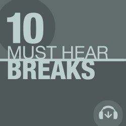 10 Must Hear Break Tracks - Week 10