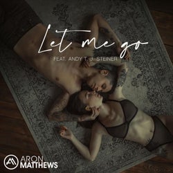 Let Me Go (feat. Andy T. J. Steiner)