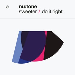 Sweeter / Do It Right