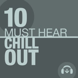 10 Must Hear Chill Out Tracks - Week 9