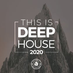 This Is Deep House 2020