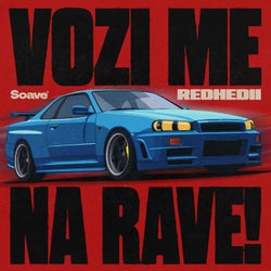 VOZI ME NA RAVE!