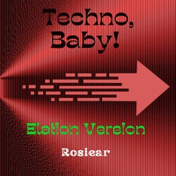 Techno, Baby! (Elation Version)