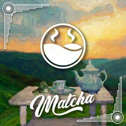 Matcha (High Tea Music Presents)