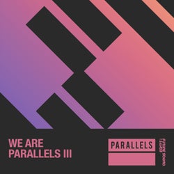 We Are Parallels Vol.3