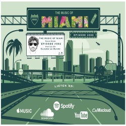 THE MUSIC OF MIAMI - Radio Show - Episode 002