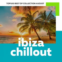 Top 100 Ibiza Chillout - Best of Collection August 2017