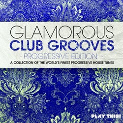 Glamorous Club Grooves - Progressive Edition