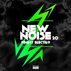 New Noise: Finest Electro, Vol. 20