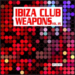 Ibiza Club Weapons, Vol. 25