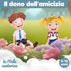 Il dono dell'amicizia (3-10 anni)