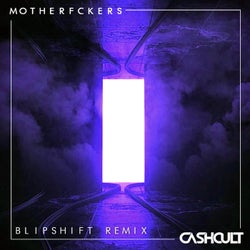 Motherfckers (Blipshift Remix)