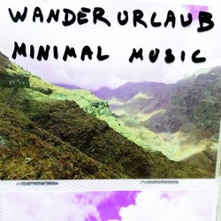 Wanderurlaub Minimal Music, Vol. 2 (Hiking Vacation Minimal Music Vol. 2)