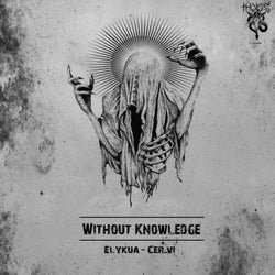 Without Knowledge