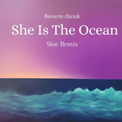 She is the Ocean (Sloe Remix)