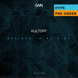 KULTOFF's Believe In Acid Techno Chart