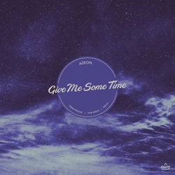 Give Me Some Time