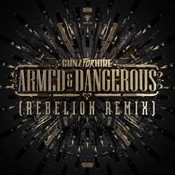 Armed & Dangerous - Rebelion Remix
