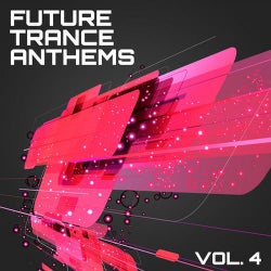 Future Trance Anthems, Vol. 4
