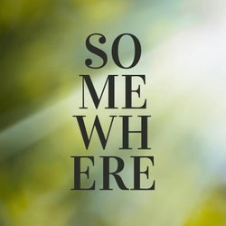 Somewhere