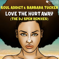 Love The Hurt Away (The DJ Spen Remixes)