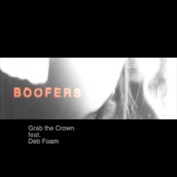 Grab The Crown (feat. Deb Foam)