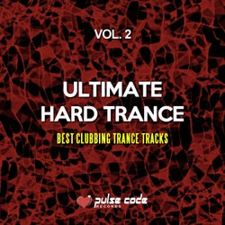 Ultimate Hard Trance, Vol. 2 (Best Clubbing Trance Tracks)