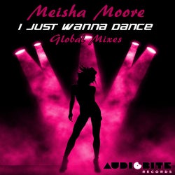 I Just Wanna Dance - Global Mixes