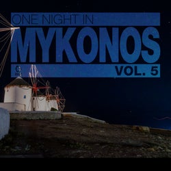 One Night In Mykonos Vol. 5